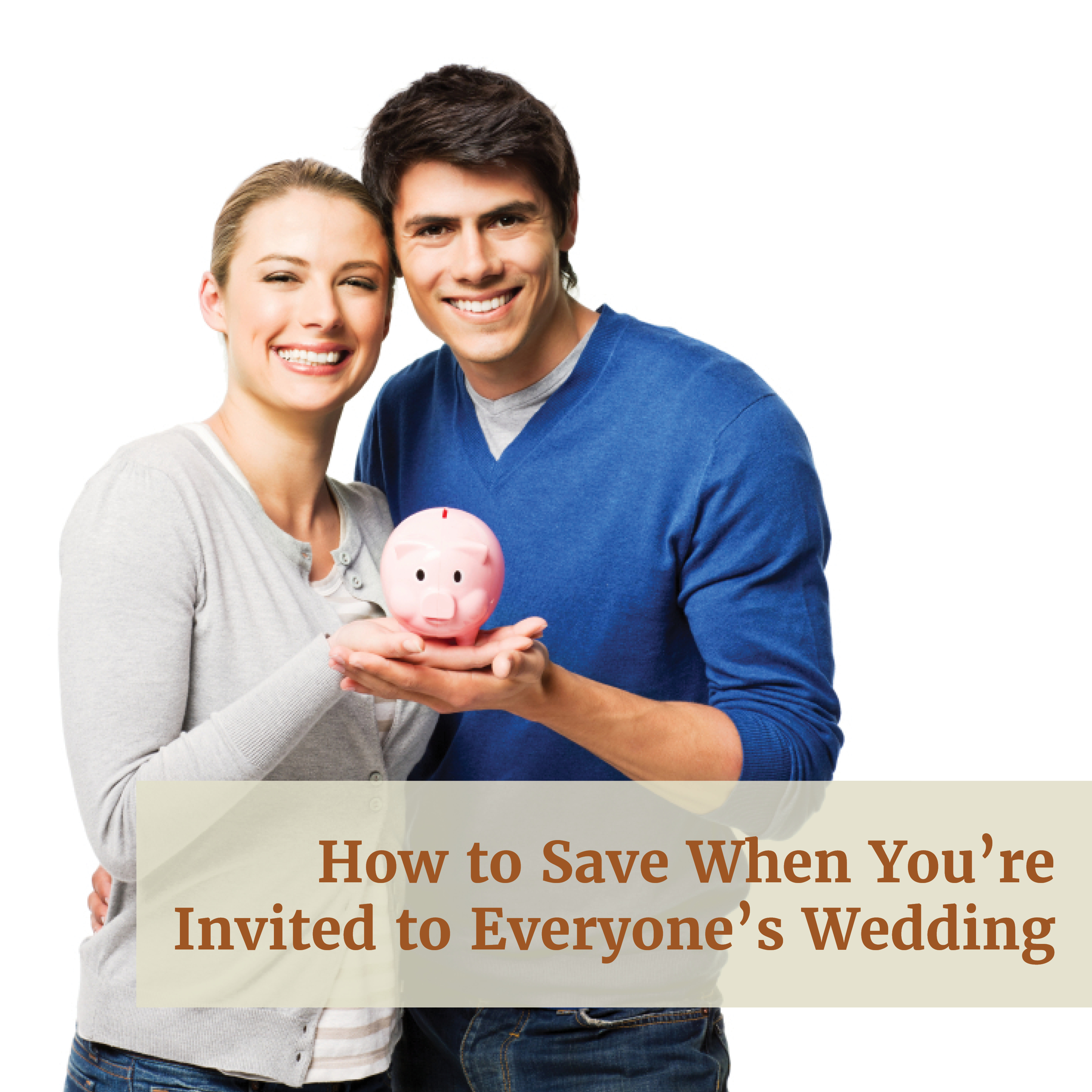 How to save when you're invited to everyone's wedding